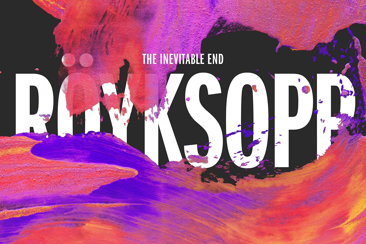 Röyksopp - The Inevitable End
