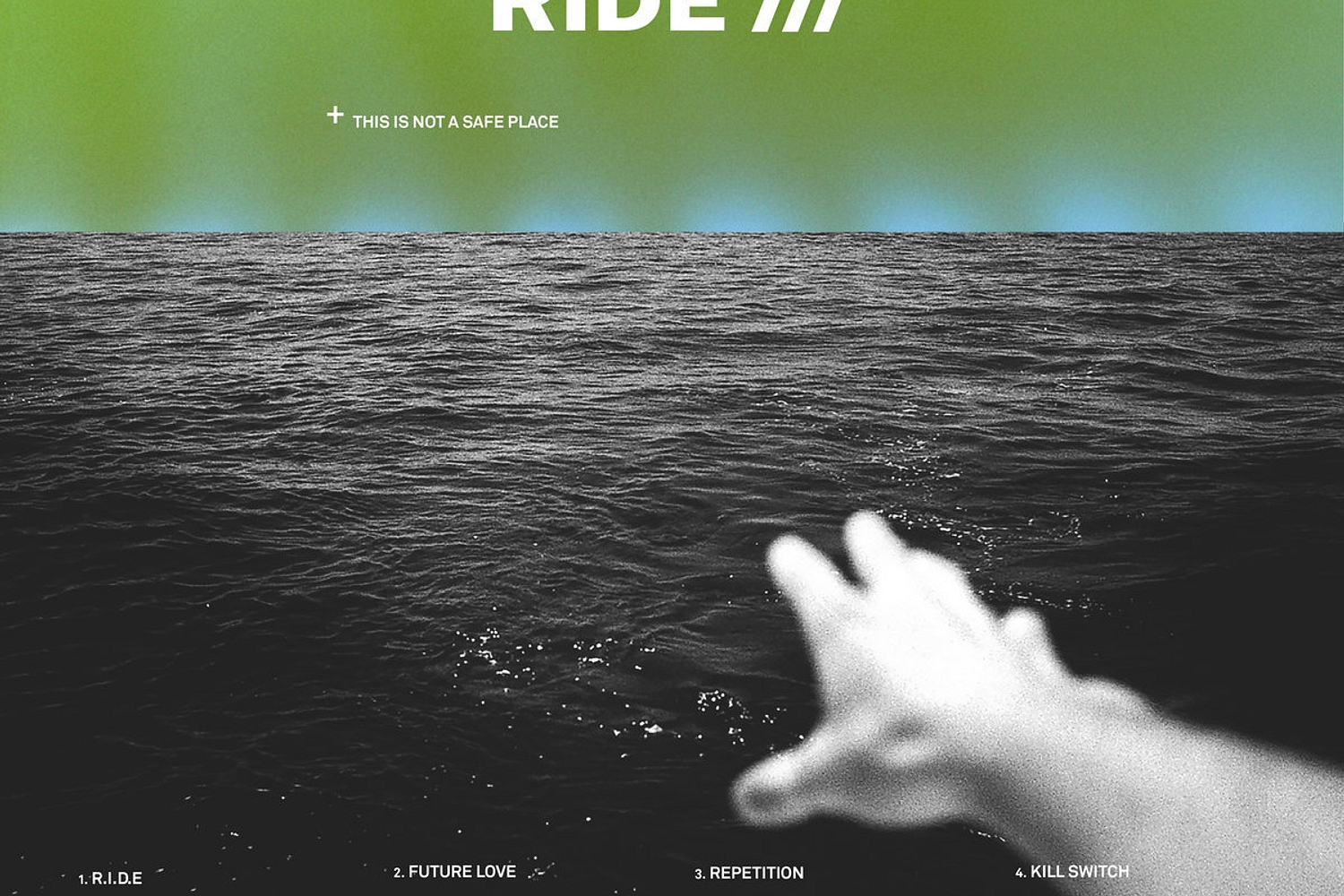 Ride - This Is Not A Safe Place