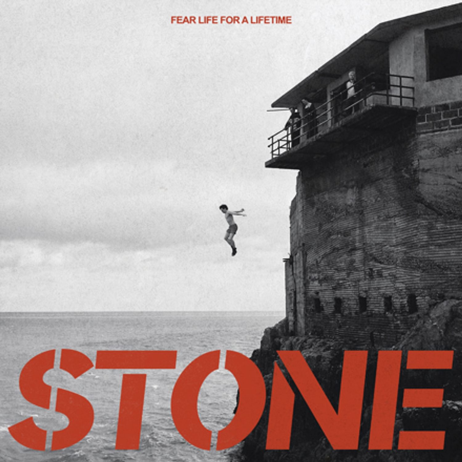STONE - Fear Life For A Lifetime