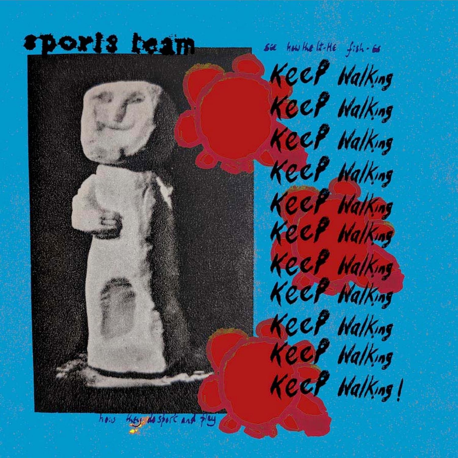 Sports Team - Keep Walking!