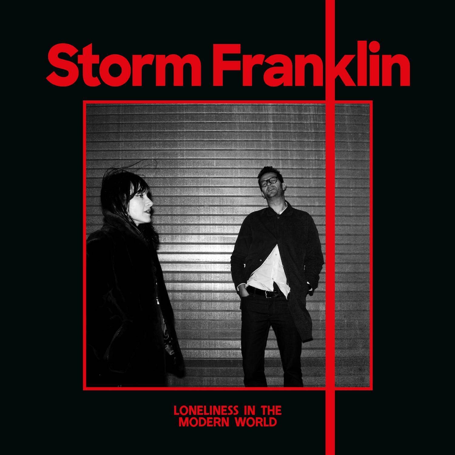 Storm Franklin - Loneliness In The Modern World