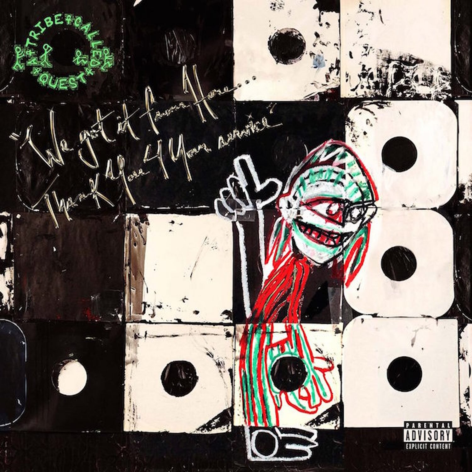 A Tribe Called Quest - We Got It From Here, Thank You 4 Your Service