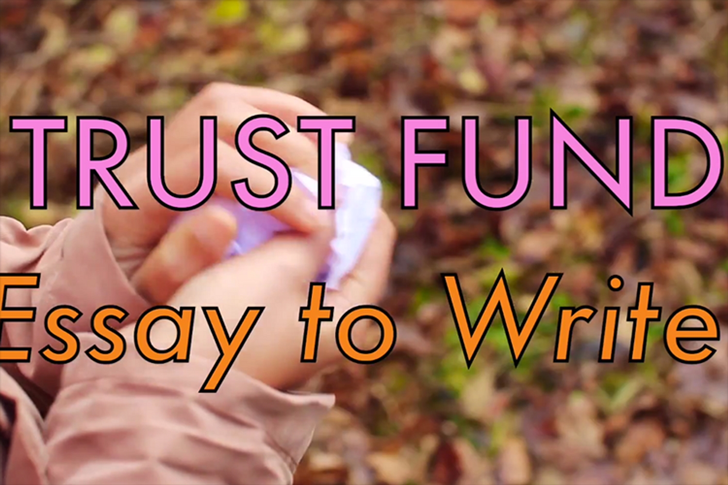 Trust Fund unveils new video for ‘Essay to write’
