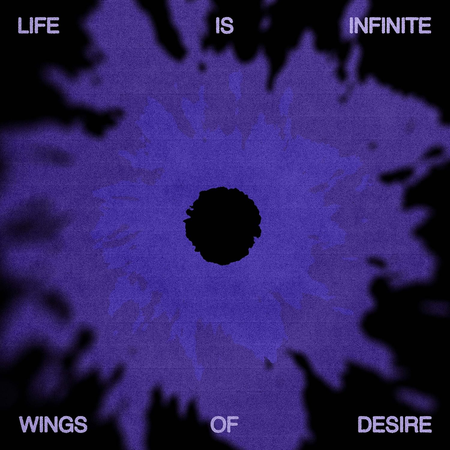 <p><strong>Wings of Desire</strong> - Life Is Infinite</p>