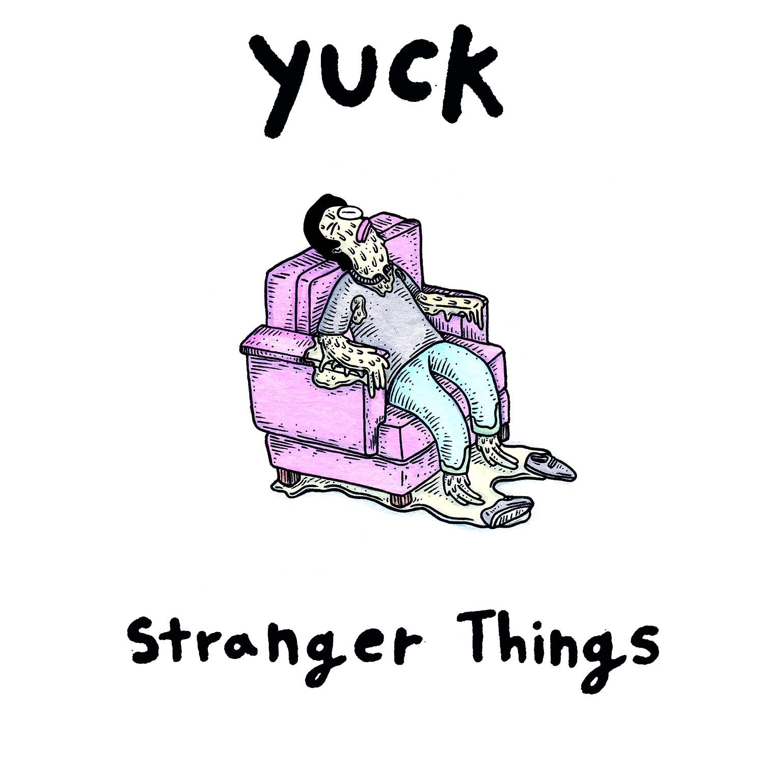 Yuck - Stranger Things