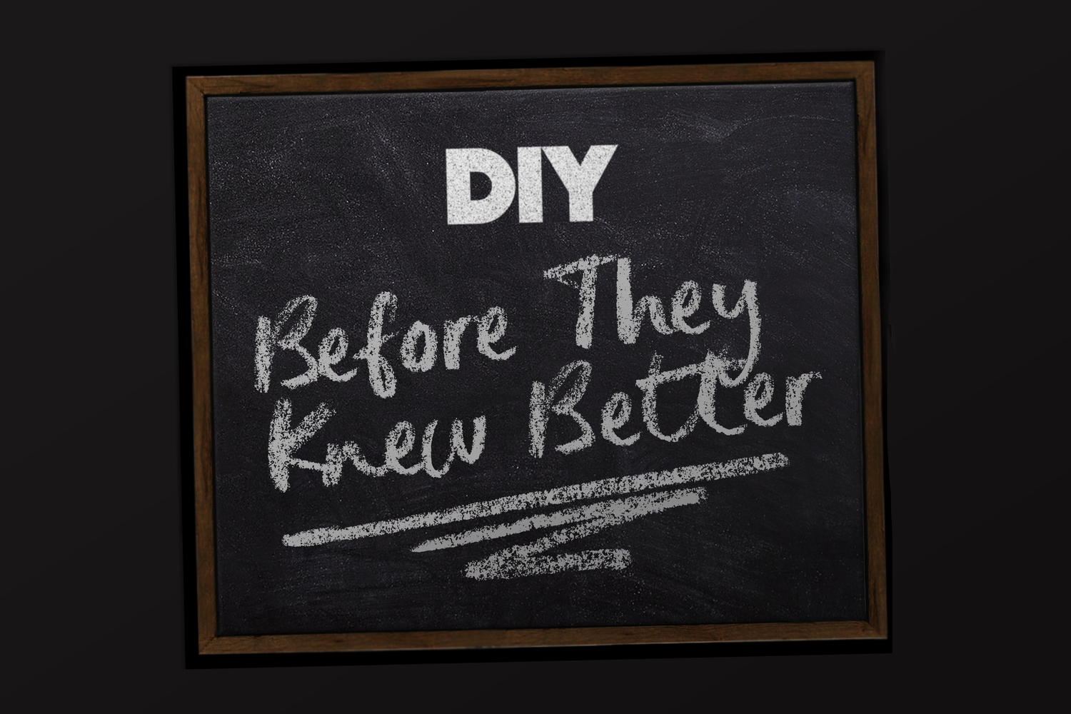 Introducing DIY’s brand new podcast - Before They Knew Better!